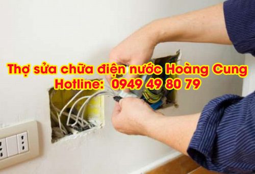 Thợ sửa điện nước Hoàng Cung